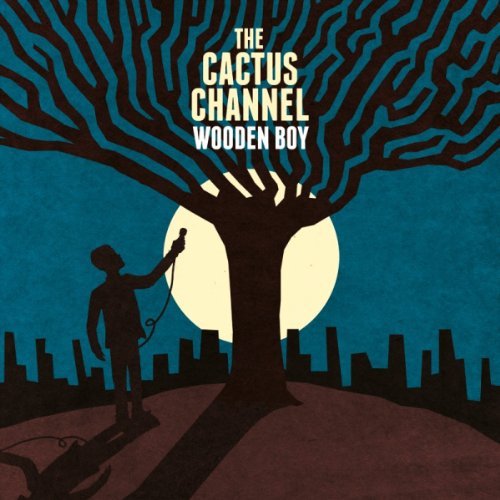 Cactus Channel/Wooden Boy@.